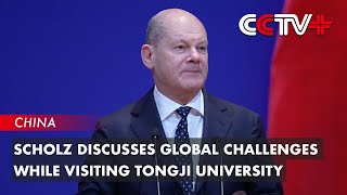 Scholz Discusses Global Challenges While Visiting Tongji University [upl. by Ydualc]