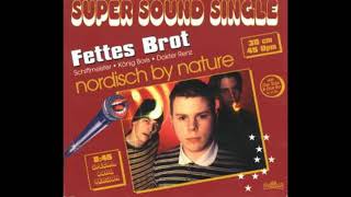 Fettes Brot  Nordisch By Nature Teil 1 amp 2  1995 [upl. by Medea]