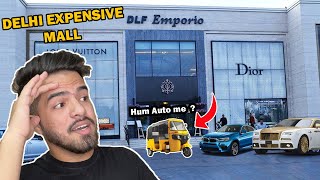 Delhi Most Expensive Mall  DLF Emporio Mall  Hum AUTO me   Bejatti ho gyi humari  Tour Vlog [upl. by Attenna487]