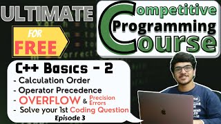 Overflow Precision Errors Calculation Order  C Basics  Part 2  CP Course  EP 3 [upl. by Trebbor589]