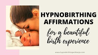 HYPNOBIRTHING AFFIRMATIONS MEDITATION FOR A BEAUTIFUL BIRTH positive affirmations for labour amp birth [upl. by Eahsram]