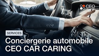 Services Conciergerie Automobile  CEO Car Caring [upl. by Sugar774]