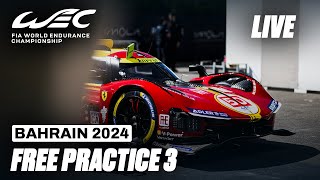 LIVE Free Practice 3 English I 2024 Bapco Energies 8 Hours of Bahrain I FIA WEC [upl. by Ollehcram273]