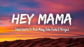 David Guetta  Hey Mama Lyrics ft Nicki Minaj Bebe Rexha amp Afrojack [upl. by Hong]