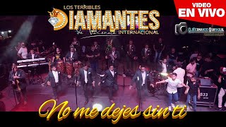 No me dejes sin Ti Los Diamantes de Valencia En Vivo HD [upl. by Carli]