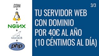 TUTORIAL Tu servidor web con dominio por 10 CÉNTIMOS AL DÍA 33 [upl. by Eednam847]