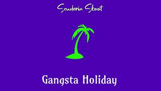 Scuderia Skoot Ft PS Hitsquad  Gangsta Holiday [upl. by Cal286]