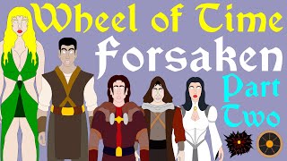 Wheel of Time The Forsaken  13 Chosen Part 2 of 3  No Spoilers [upl. by Akcirahs]