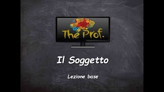 Analisi logica Il Soggetto lezione base [upl. by Ikaz]