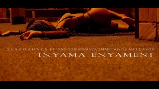 Inyama Enyameni  Senzokhaya ft King Yobumnandi Smart Awtie and Dj Vox Gqom Hit 2019 [upl. by Ruffo]