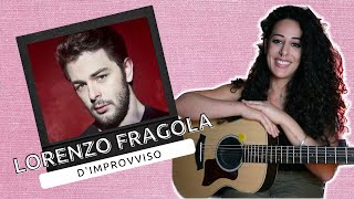 Dimprovviso Lorenzo Fragola  MARA BOSISIO cover [upl. by Patton103]