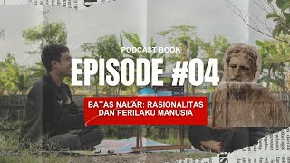 Nalar dan Batasbatasnya  Membedah Isi Kepala Manusia episode5 [upl. by Doralin]