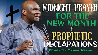 Midnight Prayer Prophetic Declarations By Apostle Joshua Selman [upl. by Dasi]