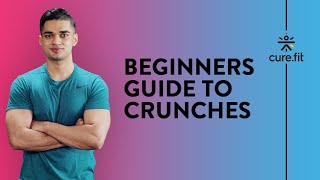 How To Do Crunches by Cult Fit  Beginners Guide to Crunches  Abs Workout  Cult Fit  CureFit [upl. by Odo]