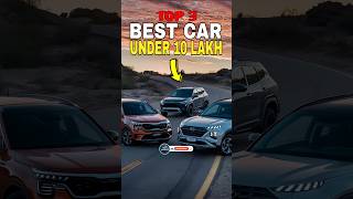 Top 3 Best Car Under 10 Lakh 2024 🔥shorts youtubeshorts [upl. by Pillihpnhoj]