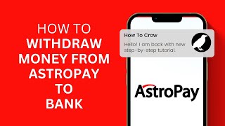 How to Withdraw Money From AstroPay to Bank  AstroPay Withdrawal [upl. by Herb615]