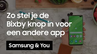 Bixby Knop aanpassen Hoe stel je de Bixby knop in voor een andere app  Samsung amp You [upl. by Polk]