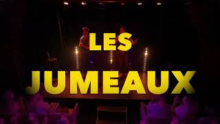 Les Jumeaux  Nouveau Spectacle 2022 Teaser [upl. by Worrell140]