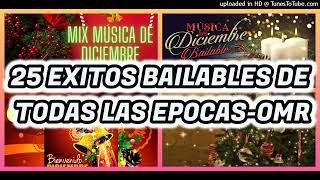 25 EXITOS BAILABLES DE COLECCION DE TODAS LAS EPOCAS  OMR [upl. by Nievelt]