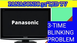 panasonic led tv 3 time blinking problem Panasonic 32quotLED3 time blinking protection remove [upl. by Elleon920]