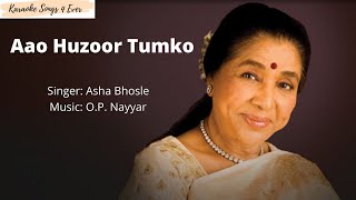 Aao Huzoor Tumko with Lyrics by Asha Bhosle [upl. by Vander]