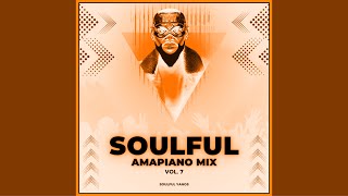 Soulful Amapiano Mix 2024  Soulful Yanos  Vol 7  MrLuu de Stylist Mix [upl. by Oralee]