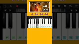 Lut Gaye easy piano Tutorial with notes 😳😳🔥🔥🔥🔥🔥🔥🤫 subscribe pianotutorial like [upl. by Clotilde]