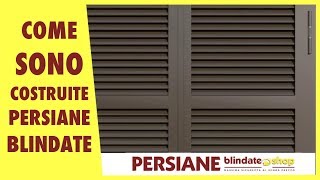 Come sono costruite le persiane di sicurezza  Blindateshop [upl. by Peisch]