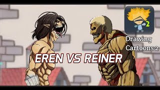 eren vs reiner Drawing Cartoons 2 Eang SoTry [upl. by Amby]