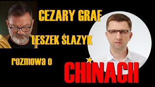 Cezary Graf  Leszek Ślazyk O Chinach dziś i jutro [upl. by Nbi365]