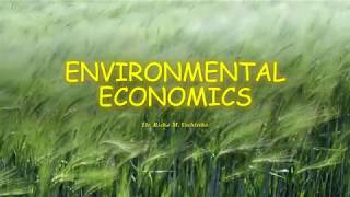 INTRODUCTION TO ENVIRONMENTAL ECONOMICS I Online Lecture 22 [upl. by Luz813]