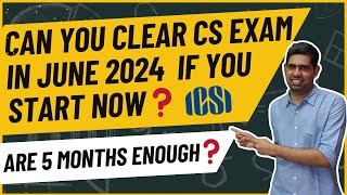 Mission June 2024 Are 5 months enough to clear CS examCS Exam June 24CS Executive amp Professional [upl. by Ynehpets]