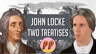 John Locke  Second Treatise  Political Philosophy [upl. by Holbrook]