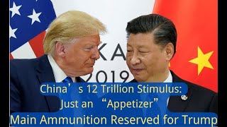 China’s 12 Trillion Stimulus Is Just an “Appetizer” – Major Ammunition Saved for Trump [upl. by Annahc]