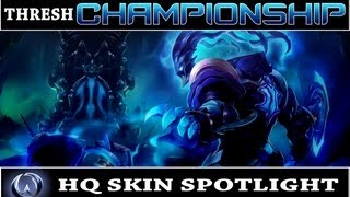 League of Legends Championship Thresh HQ Skin Spotlight PBE [upl. by Freemon632]