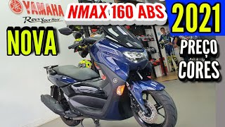 YAMAHA NMAX 160 2021 PREÇOS E CORES [upl. by Lemmueu]