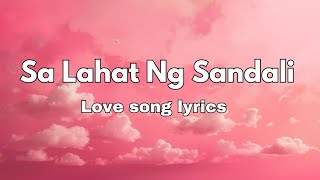 Sa Lahat Ng Sandali 💕 Love Song Lyrics English Romantic song 🎵 [upl. by Seuqram162]