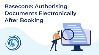 Basecone Authorising Documents Electronically After Booking [upl. by Vickie]