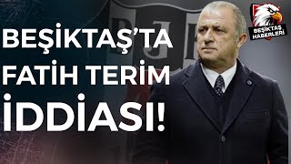 BEŞİKTAŞTA FATİH TERİM İDDİASI Flaş Haberi Zeki Uzundurukan Açıkladı [upl. by Kira]