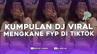 KUMPULAN DJ FYP TIKTOK FULL BASS  VIRAL DI TIKTOK TERBARU 2024 [upl. by Daile]