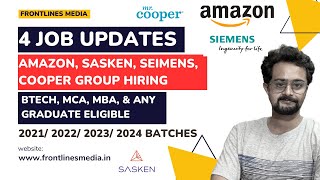 4 Job Updates  Amazon Sasken Siemens Cooper Group Hiring Freshers  Frontlinesmedia [upl. by Akeemahs429]