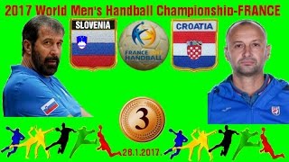 HRVATSKA CROATIA vs SLOVENIA FRANCE PARIS 2017 World Mens Handball Championship rukomet гандбол [upl. by Sirk94]