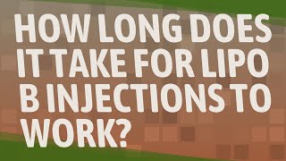 How long does it take for Lipo B injections to work [upl. by Aynik]