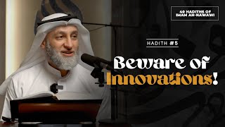 40 Nawawi Hadiths  05 Beware of Innovations  Shaikh Faris Al Hammadi [upl. by Dreeda]