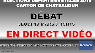 EN DIRECT  DEBAT  ELECTION DEPARTEMENTALE 2015 CANTON DE CHATEAUDUN [upl. by Otrevire]