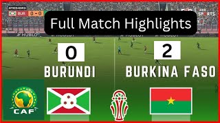 Burundi vs Burkina Faso  AFCON 2025 Qualifiers [upl. by Rehpretsirhc703]