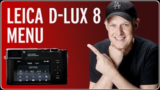 The new Leica DLux 8 Menu [upl. by Bremble]