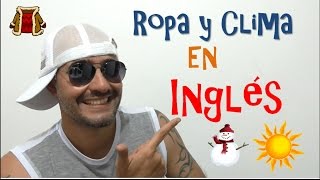 El Clima las estaciones y la Ropa en Inglés [upl. by Attenweiler]