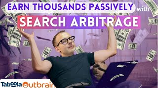 Passive Income with Search Arbitrage and Native Ads How Much Can I Earn [upl. by Rexanne]