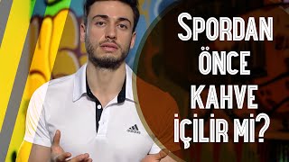 Spordan önce kahve içilir mi  Fitness Hakkında Merak Edilenler  Mağara Adamı [upl. by Staal]